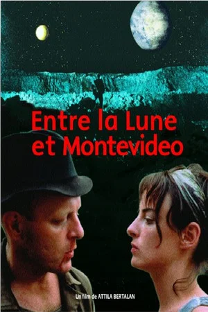 Постер: Between the Moon and Montevideo