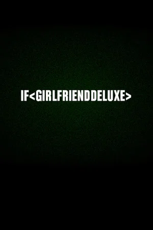 Постер: If < girlfrienddeluxe >