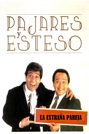 Постер: La extraña pareja: Pajares y Esteso