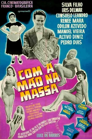 Постер: Com a Mão na Massa