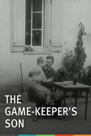 Постер: The Game-Keeper's Son