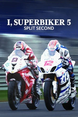 Постер: I, Superbiker 5: Split Second