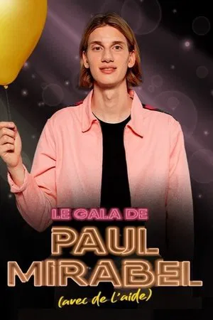 Постер: Le gala de Paul Mirabel (avec de l'aide)