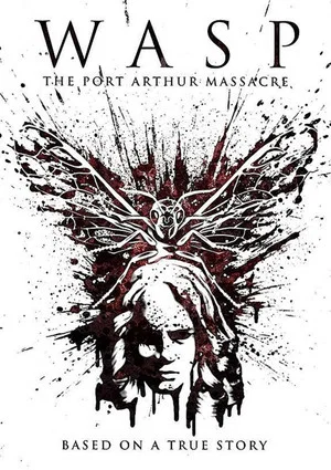 Постер: Wasp: The Port Arthur Massacre