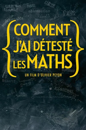 Постер: Comment j'ai détesté les maths