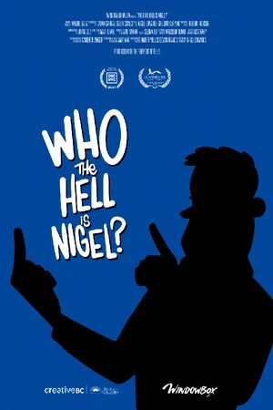 Постер: Who The Hell Is Nigel?