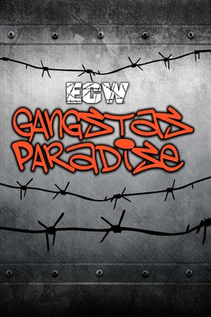Постер: ECW Gangstas Paradise 1995
