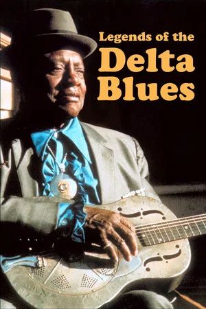 Постер: Legends of the Delta Blues