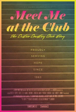 Постер: Meet Me at the Club: The Castro Country Club Story