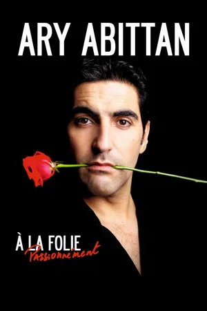 Постер: Ary Abittan - À la folie
