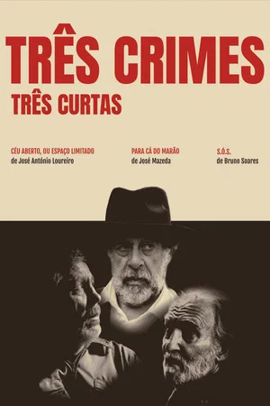 Постер: Três Crimes, Três Curtas