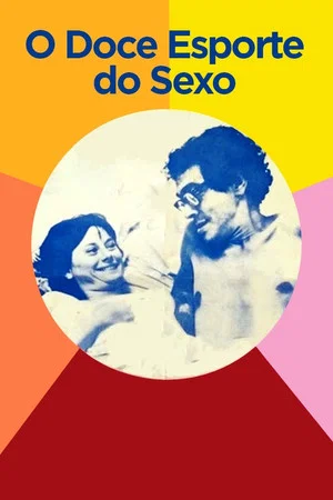 Постер: O Doce Esporte do Sexo