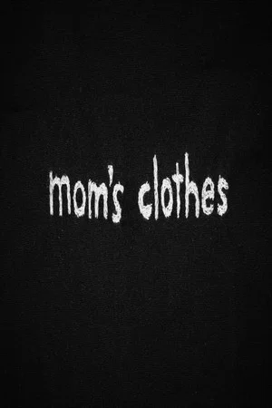 Постер: Mom's Clothes