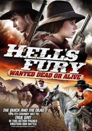 Постер: Hell's Fury: Wanted Dead or Alive