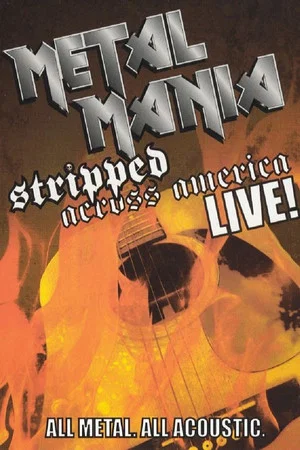 Постер: VH1 Metal Mania: Stripped Across America Tour Live