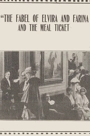 Постер: The Fable of Elvira and Farina and the Meal Ticket