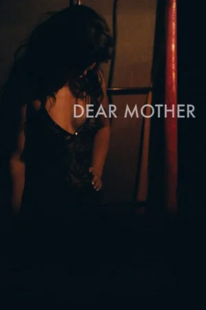 Постер: Dear Mother