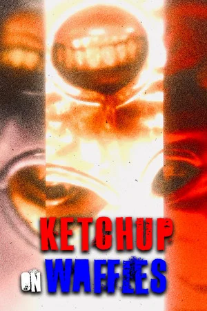Постер: Ketchup on Waffles