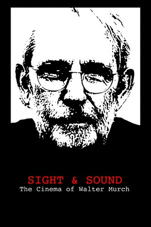 Постер: Sight & Sound: The Cinema of Walter Murch