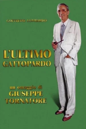 Постер: L'ultimo gattopardo - Ritratto di Goffredo Lombardo