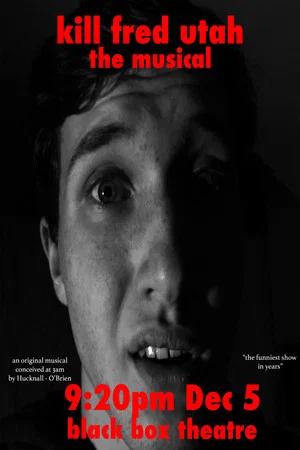 Постер: Kill Fred Utah: The Musical