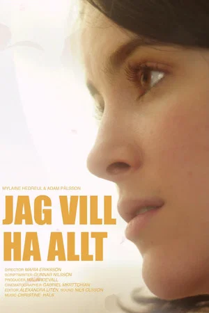 Постер: Jag vill ha allt