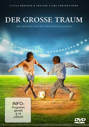 Постер: Der große Traum - Das Geschäft mit den Nachwuchstalenten