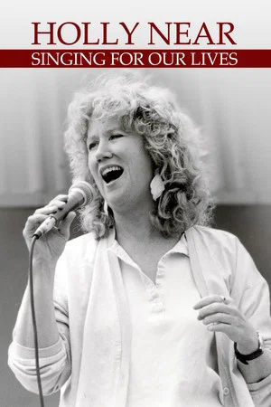 Постер: Holly Near: Singing for Our Lives
