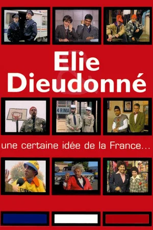 Постер: Elie & Dieudonné - Une certaine idée de la France