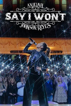 Постер: Anjelah Johnson-Reyes: Say I Won't