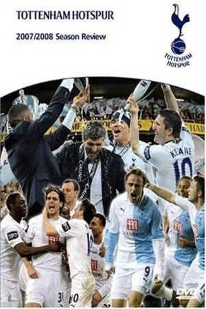 Постер: Tottenham Hotspur - Official Review Of The Season 2007-08
