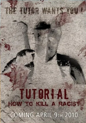 Постер: Tutorial: How to Kill a Racist