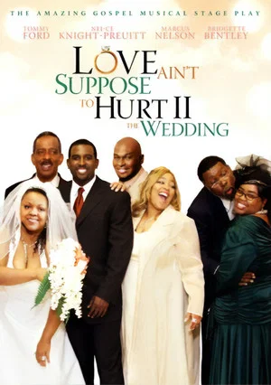 Постер: Love Ain't Suppose to Hurt 2: The Wedding