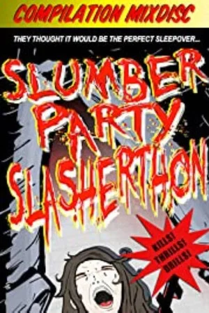 Постер: Slumber Party Slasherthon