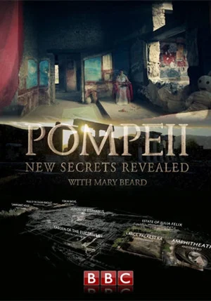 Постер: Pompeii: New Secrets Revealed with Mary Beard