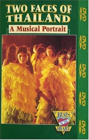 Постер: Beats of the Heart: The Two Faces of Thailand A Musical Portrait