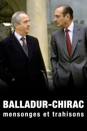 Постер: Balladur-Chirac, mensonges et trahisons