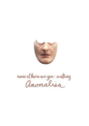 Постер: None of Them Are You: Crafting Anomalisa
