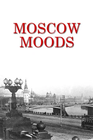 Постер: Moscow Moods