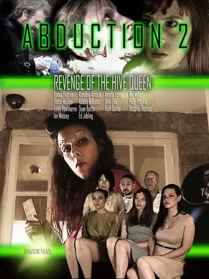 Постер: Abduction 2: Revenge of the Hive Queen