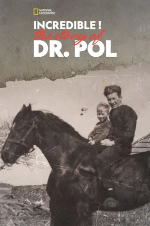 Постер: Incredible! The Story of Dr. Pol