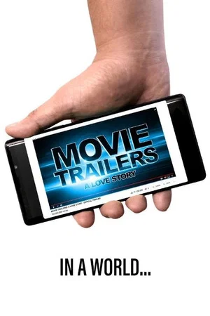 Постер: Movie Trailers: A Love Story