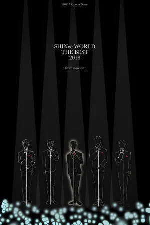 Постер: SHINee WORLD THE BEST 2018～FROM NOW ON～