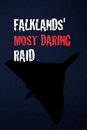 Постер: Falklands' Most Daring Raid