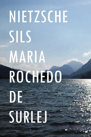 Постер: Nietzsche Sils Maria Rochedo de Surlej