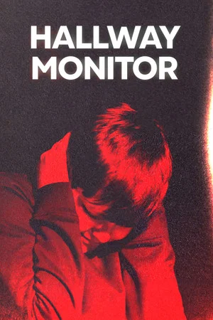 Постер: Hallway Monitor