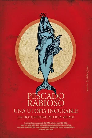 Постер: Pescado Rabioso, una utopía incurable