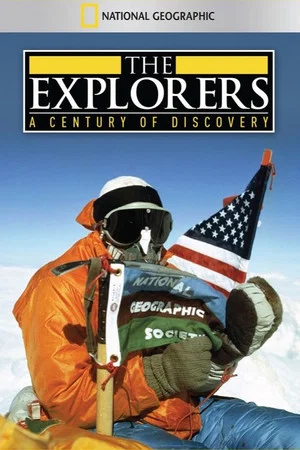 Постер: The Explorers: A Century of Discovery