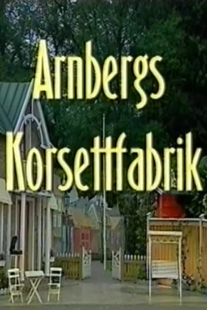 Постер: Arnbergs Korsettfabrik