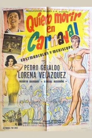 Постер: Quiero morir en carnaval